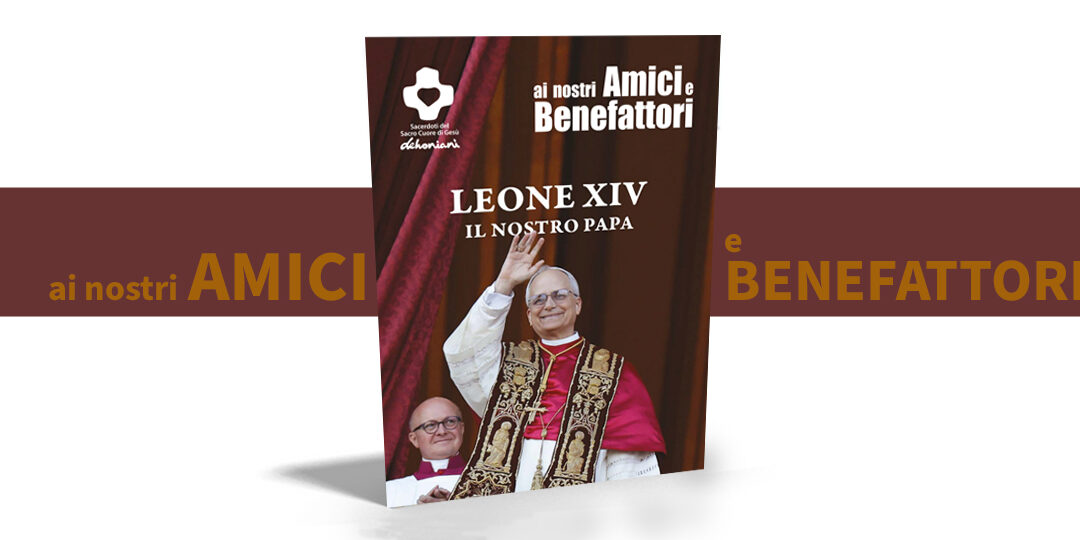 ai nostri AMICI e BENEFATTORI – 3/2025